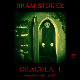 Hörbuch Dracula I  - Autor Bram Stoker   - gelesen von Markus Pol