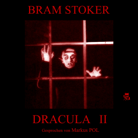 Hörbuch Dracula II  - Autor Bram Stoker   - gelesen von Markus Pol