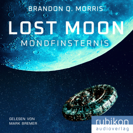 Hörbuch Lost Moon: Mondfinsternis  - Autor Brandon Q. Morris   - gelesen von Mark Bremer