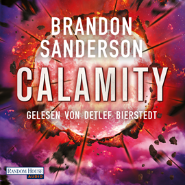 Hörbuch Calamity (Die Rächer 3)  - Autor Brandon Sanderson   - gelesen von Detlef Bierstedt