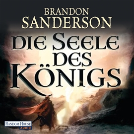 Hörbuch Die Seele des Königs  - Autor Brandon Sanderson   - gelesen von Detlef Bierstedt