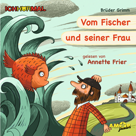 Hörbuch Vom Fischer und seiner Frau (IchHörMal)  - Autor Brüder Grimm.   - gelesen von Annette Frier