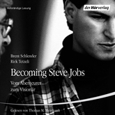 Hörbuch Becoming Steve Jobs. Vom Abenteurer zum Visionär   - Autor Brent Schlender;Rick Tetzeli   - gelesen von Thomas M. Meinhardt