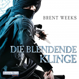 Hörbuch Die blendende Klinge  - Autor Brent Weeks   - gelesen von Bodo Primus