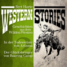 Hörbuch Western Stories: Geschichten aus dem Wilden Westen 2  - Autor Bret Harte   - gelesen von Jürgen Fritsche
