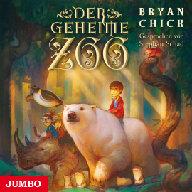 Hörbuch Der geheime Zoo  - Autor Brian Chick   - gelesen von Stephan Schad