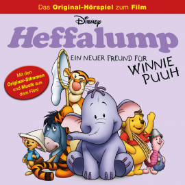 Hörbuch Heffalump - ein neuer Freund für Winnie Puuh  - Autor Brian Hohlfeld   - gelesen von Schauspielergruppe