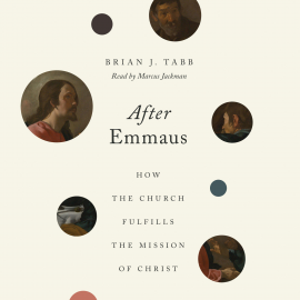 Hörbuch After Emmaus  - Autor Brian J. Tabb   - gelesen von Marcus Jackman