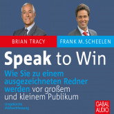 Hörbuch Speak to win  - Autor Brian Tracy   - gelesen von Schauspielergruppe