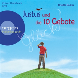 Hörbuch Justus und die 10 Gebote  - Autor Brigitte Endres   - gelesen von Oliver Rohrbeck