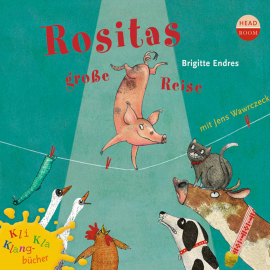 Hörbuch Rositas große Reise (Hörspiel)  - Autor Brigitte Endres   - gelesen von Schauspielergruppe