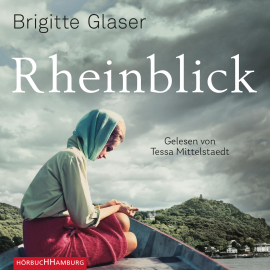 Hörbuch Rheinblick  - Autor Brigitte Glaser   - gelesen von Tessa Mittelstaedt