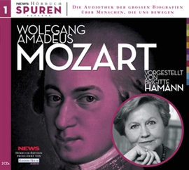 Hörbuch Spuren- Menschen, die uns bewegen: Wolfgang Amadeus Mozart  - Autor Brigitte Hamann   - gelesen von Brigitte Hamann