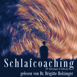 Hörbuch Schlafcoaching  - Autor Brigitte Holzinger   - gelesen von Brigitte Holzinger