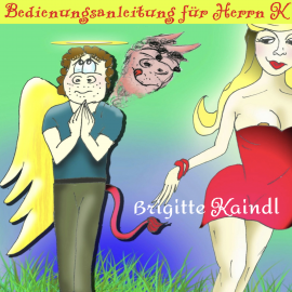 Hörbuch Bedienungsanleitung für Herrn K  - Autor Brigitte Kaindl   - gelesen von Brigitte Kaindl