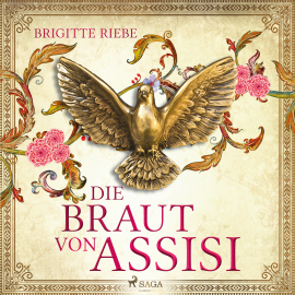 Hörbuch Die Braut von Assisi  - Autor Brigitte Riebe   - gelesen von Schauspielergruppe