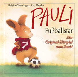 Hörbuch Pauli Fußballstar  - Autor Brigitte Weninger;Eva Tharlet   - gelesen von Diverse