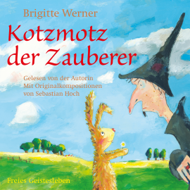 Hörbuch Kotzmotz der Zauberer  - Autor Brigitte Werner   - gelesen von Brigitte Werner