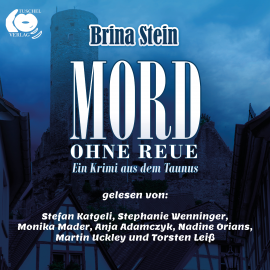 Hörbuch Mord ohne Reue  - Autor Brina Stein   - gelesen von Schauspielergruppe