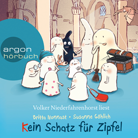 Hörbuch Kein Schatz für Zipfel (10 kleine Burggespenster)  - Autor Britta Nonnast;Susanne Göhlich   - gelesen von Volker Niederfahrenhorst