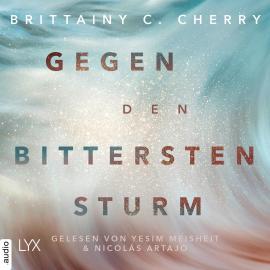 Hörbuch Gegen den bittersten Sturm - Compass-Reihe, Teil 2 (Ungekürzt)  - Autor Brittainy C. Cherry   - gelesen von Schauspielergruppe