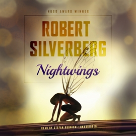 Hörbuch Nightwings  - Autor Robert Silverberg   - gelesen von Stefan Rudnicki