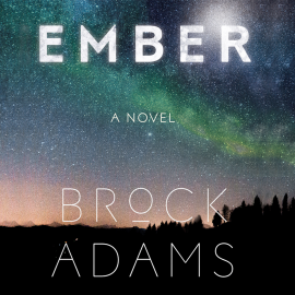 Hörbuch Ember  - Autor Brock Adams   - gelesen von Schauspielergruppe