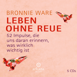 Hörbuch Leben ohne Reue  - Autor Bronnie Ware   - gelesen von Various Artists