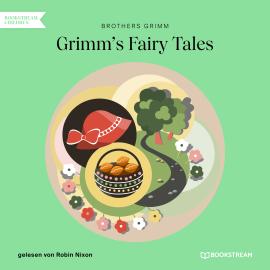Hörbuch Grimm's Fairy Tales (Unabridged)  - Autor Brothers Grimm   - gelesen von Robin Nixon
