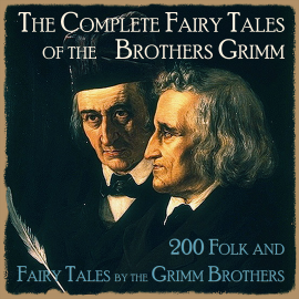 Hörbuch The Complete Fairy Tales of the Brothers Grimm  - Autor Brothers Grimm   - gelesen von Jürgen Fritsche