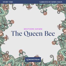 Hörbuch The Queen Bee - Story Time, Episode 44 (Unabridged)  - Autor Brothers Grimm   - gelesen von Robin Nixon
