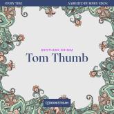 Tom Thumb - Story Time, Episode 62 (Unabridged)