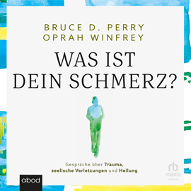 Hörbuch Was ist dein Schmerz  - Autor Oprah Winfrey.   - gelesen von Schauspielergruppe