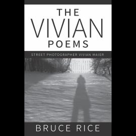 Hörbuch The Vivian Poems (Unabridged)  - Autor Bruce Rice   - gelesen von Zoé Beaulieu Prpick
