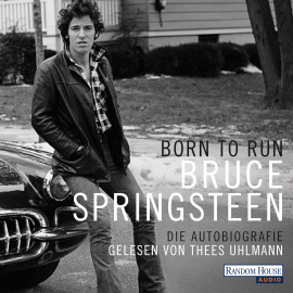 Hörbuch Born to Run  - Autor Bruce Springsteen   - gelesen von Thees Uhlmann