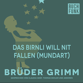 Hörbuch Das Birnli will nit fallen  - Autor Gebrüder Grimm   - gelesen von Patrick Imhof