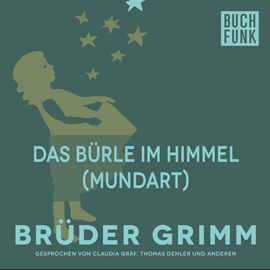 Hörbuch Das Bürle im Himmel  - Autor Gebrüder Grimm   - gelesen von Patrick Imhof