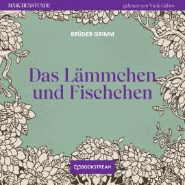 Hörbuch Das Lämmchen und Fischchen - Märchenstunde, Folge 16 (Ungekürzt)  - Autor Brüder Grimm   - gelesen von Viola Gabor