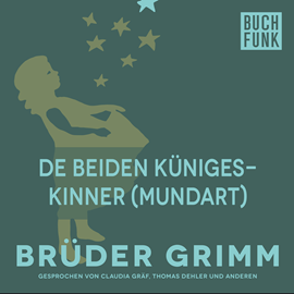 Hörbuch De beiden Künigeskinner  - Autor Gebrüder Grimm   - gelesen von Christoph Pischel