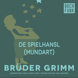 Hörbuch De Spielhansl  - Autor Gebrüder Grimm   - gelesen von Verena Noll
