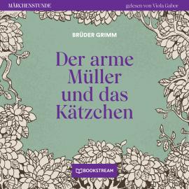 Hörbuch Der arme Müller und das Kätzchen - Märchenstunde, Folge 33 (Ungekürzt)  - Autor Brüder Grimm   - gelesen von Viola Gabor