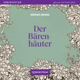 Der Bärenhäuter - Märchenstunde, Folge 35 (Ungekürzt)