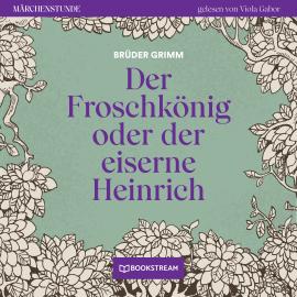 Hörbuch Der Froschkönig - Märchenstunde, Folge 42 (Ungekürzt)  - Autor Brüder Grimm   - gelesen von Viola Gabor