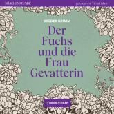 Der Fuchs und die Frau Gevatterin - Märchenstunde, Folge 44 (Ungekürzt)