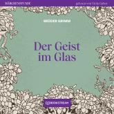 Der Geist im Glas - Märchenstunde, Folge 49 (Ungekürzt)