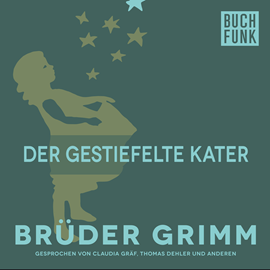 Hörbuch Der gestiefelte Kater  - Autor Gebrüder Grimm   - gelesen von Thomas Dehler