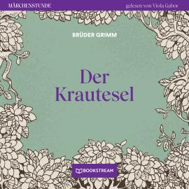 Hörbuch Der Krautesel - Märchenstunde, Folge 68 (Ungekürzt)  - Autor Brüder Grimm   - gelesen von Viola Gabor