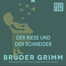 Hörbuch Der Riese und der Schneider  - Autor Gebrüder Grimm   - gelesen von Thomas Dehler
