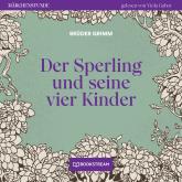 Der Sperling und seine vier Kinder - Märchenstunde, Folge 81 (Ungekürzt)