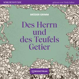 Hörbuch Des Herrn und des Teufels Getier - Märchenstunde, Folge 96 (Ungekürzt)  - Autor Brüder Grimm   - gelesen von Viola Gabor